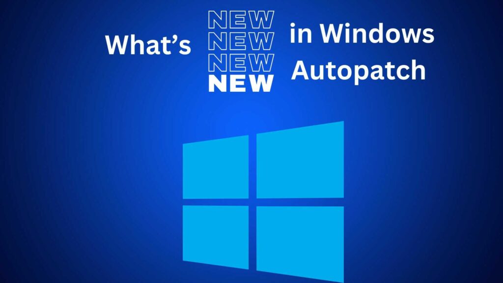 Windows Autopatch