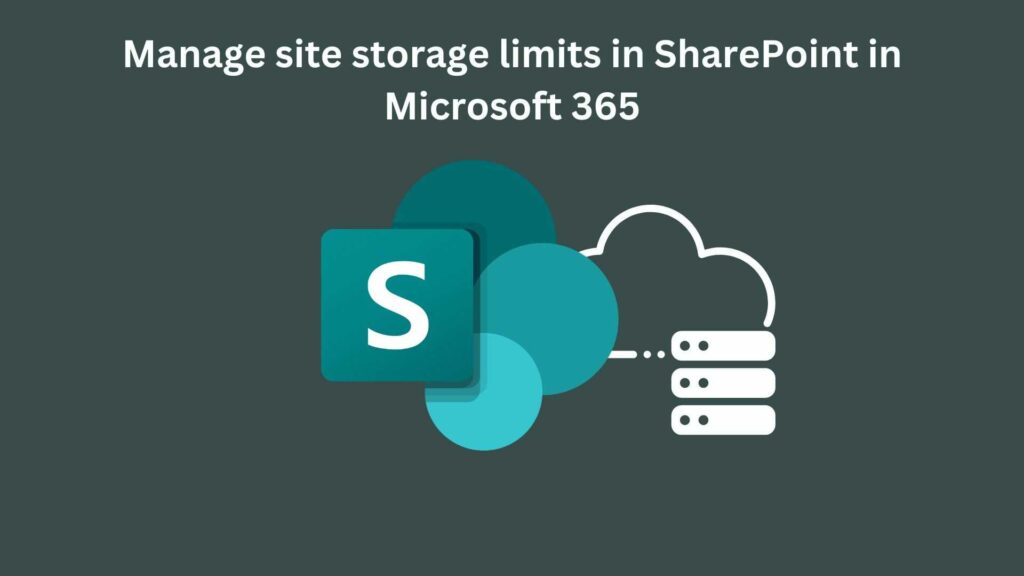 Manage site storage limits in SharePoint in Microsoft 365