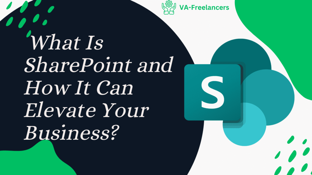 What Is SharePoint and How It Can Elevate Your Business?