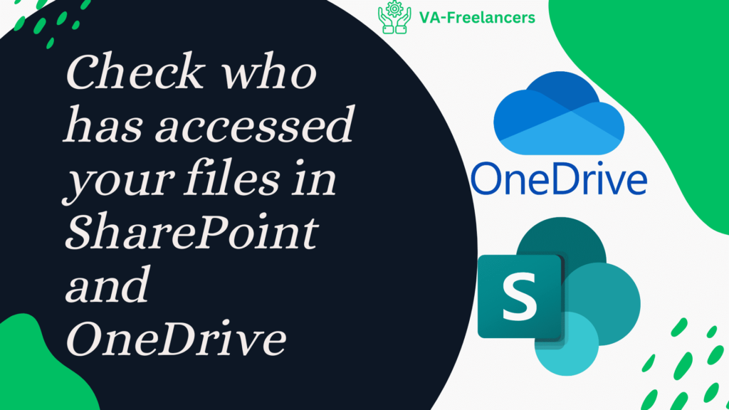 Check who has accessed your files in SharePoint and OneDrive