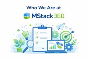 who we are at mstack360